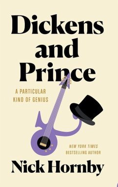 Dickens and Prince: A Particular Kind of Genius - Hornby, Nick