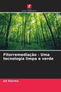 Fitorremediação - Uma tecnologia limpa e verde - Sharma, Jot