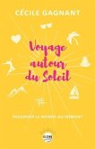 Voyage Autour Du Soleil: Regarder Le Monde Autrement