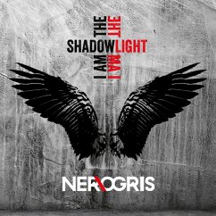 I Am The Shadow-I Am The Light (Digipak) - Ner\Ogris