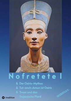 Nofretete / Nefertiti / Echnaton - Shirenaya
