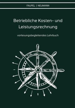 Betriebliche Kosten- und Leistungsrechnung - Faupel, Christian;Neumann, Philipp