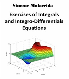 Exercises of Integrals and Integro-Differentials Equations (eBook, ePUB) - Malacrida, Simone