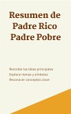 Resumen de Padre Rico Padre Pobre (eBook, ePUB)