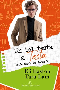 Un bel testa a testa (eBook, ePUB) - Easton, Eli; Lain, Tara