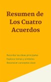 Resumen de Los Cuatro Acuerdos (eBook, ePUB)