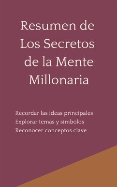 Resumen de Los Secretos de la Mente Millonaria (eBook, ePUB) - B, Mente