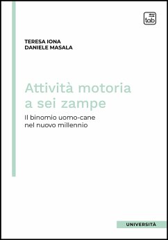 Attività motoria a sei zampe (eBook, PDF) - Iona, Teresa; Masala, Daniele