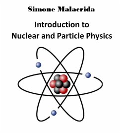 Introduction to Nuclear and Particle Physics (eBook, ePUB) - Malacrida, Simone