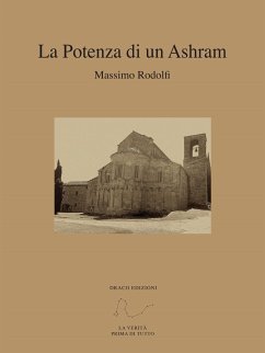 La Potenza di un Ashram (eBook, ePUB) - Rodolfi, Massimo