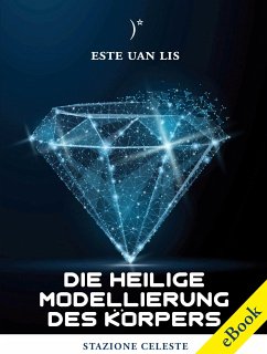 Die Heilige Modellierung des Körpers (eBook, ePUB) - Uan Lis, Este