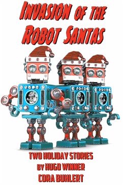 Invasion of the Robot Santas (eBook, ePUB) - Buhlert, Cora