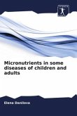 Micronutrients in some diseases of children and adults