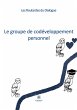 Le groupe de codéveloppement personnel - Bild 1