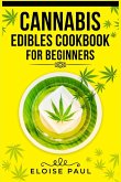 CANNABIS EDIBLES COOKBOOK FOR BEGINNERS