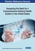 Assessing the Need for a Comprehensive National Health System in the United States