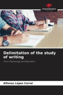 Delimitation of the study of writing - López Corral, Alfonso