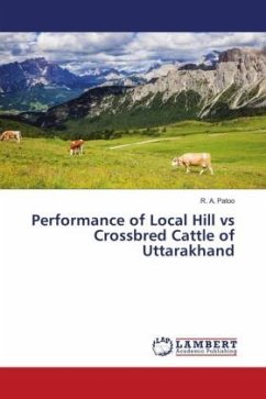 Performance of Local Hill vs Crossbred Cattle of Uttarakhand - Patoo, R. A.