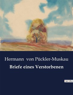 Briefe eines Verstorbenen - Pückler-Muskau, Hermann von