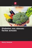 Diabetes nos obesos: factos actuais