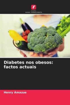 Diabetes nos obesos: factos actuais - Amazue, Henry