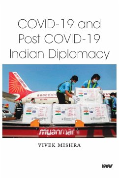 Covid-19 and Post Covid-19 Indian Diplomacy - Mishra, Vivek