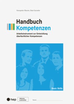 Handbuch Kompetenzen (Print inkl. eLehrmittel) - Maurer, Hanspeter;Gurzeler, Beat
