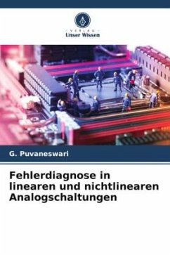 Fehlerdiagnose in linearen und nichtlinearen Analogschaltungen - Puvaneswari, G.