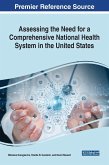 Assessing the Need for a Comprehensive National Health System in the United States