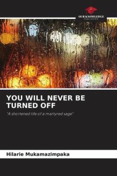 YOU WILL NEVER BE TURNED OFF - Mukamazimpaka, Hilarie