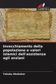 Invecchiamento della popolazione e valori islamici dell'assistenza agli anziani