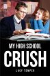 MY HIGH SCHOOL CRUSH - Bild 1