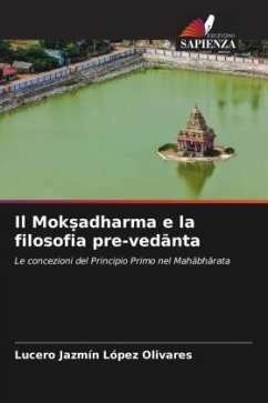 Il Mok¿adharma e la filosofia pre-ved¿nta - López Olivares, Lucero Jazmín