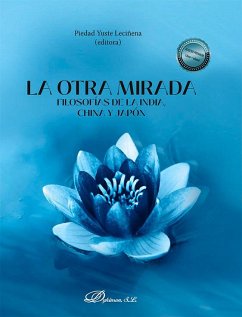 La otra mirada : filosofías de la India, China y Japón Cover La otra mirada : filosofías de la India, China y Japón