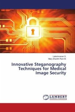 Innovative Steganography Techniques for Medical Image Security - S., Lakshmanan;M., Mary Shanthi Rani