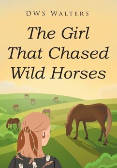 The Girl That Chased Wild Horses - Walters, Dws