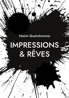 Impressions & Rêves - Quatrehomme, Maxim