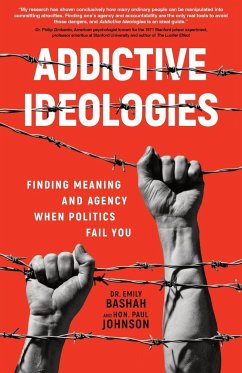 Addictive Ideologies - Bashah, Emily; Johnson, Hon. Paul