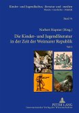 Die Kinder- und Jugendliteratur in der Zeit der Weimarer Republik Die Kinder- und Jugendliteratur in der Zeit der Weimarer Republik