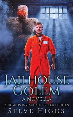 Jailhouse Golem - Higgs, Steve