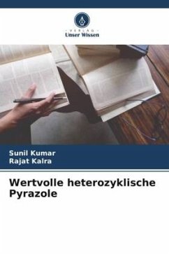 Wertvolle heterozyklische Pyrazole - Kumar, Sunil;Kalra, Rajat