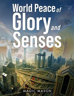 World Peace of Glory and Senses - Mason, Magic