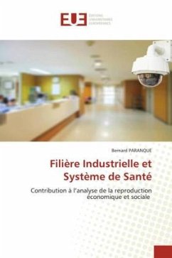 Filière Industrielle et Système de Santé - Paranque, Bernard