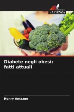 Diabete negli obesi: fatti attuali - Amazue, Henry