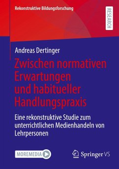 Zwischen normativen Erwartungen und habitueller Handlungspraxis - Dertinger, Andreas