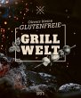 Olivers kleine glutenfreie Grillwelt - Bild 1