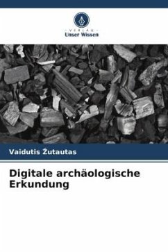 Digitale archäologische Erkundung - Zutautas, Vaidutis