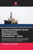 Responsabilidade Social das Empresas Multinacionais Petrolíferas - Gana