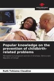 Popular knowledge on the prevention of childbirth-related problems