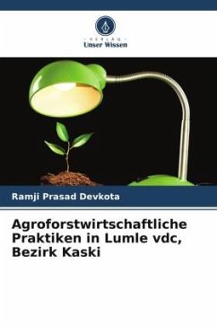 Agroforstwirtschaftliche Praktiken in Lumle vdc, Bezirk Kaski - Devkota, Ramji Prasad